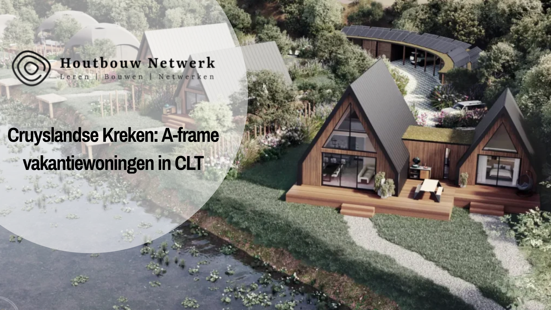 Cruyslandse Kreken in Houtbouw Netwerk